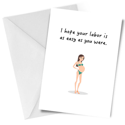 Labor Easy as You Were Greeting Card Maternity Newborn