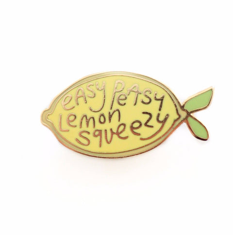 Enamel Pin, Easy Peasy Lemon Squeezy