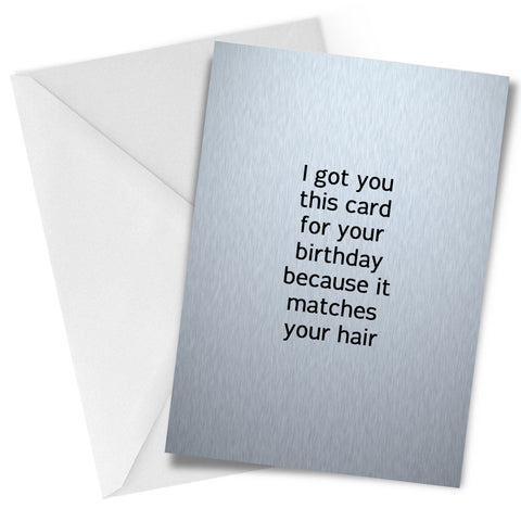 Matches Your Hair Greeting Card Birthday