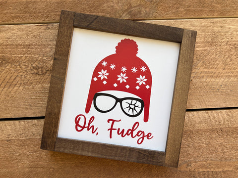 Oh Fudge 7.5" Square Wood Sign