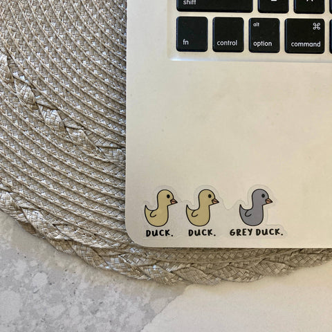 Duck, Duck, Grey Duck Sticker