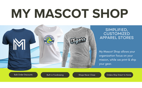 Mascot Shop Customized Sport, School, and Business Apparel Store. Direct Ship to Customers, with built-in fundraising for non-profit organizations