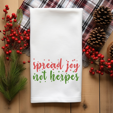 Spread Joy Not Herpes Kitchen Towel