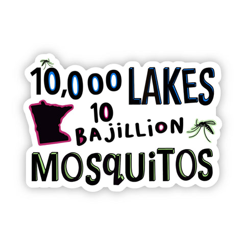 Minnesota 10,00 Lakes 10 Bajillion Mosquitos Sticker