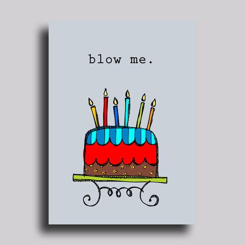 Blow Me Greeting Card Birthday