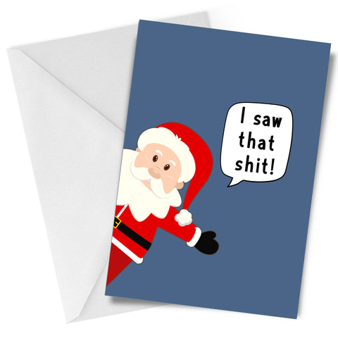 I Saw That Shit Christmas Santa Greeting Card