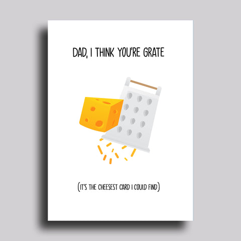 Dad, I Think You're Grate Father's Day Greeting Card