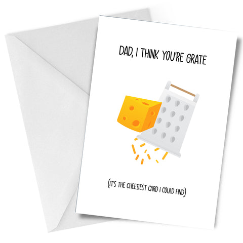Dad, I Think You're Grate Father's Day Greeting Card