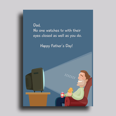 Watches TV With Your Eyes Closed Father's Day Greeting Card