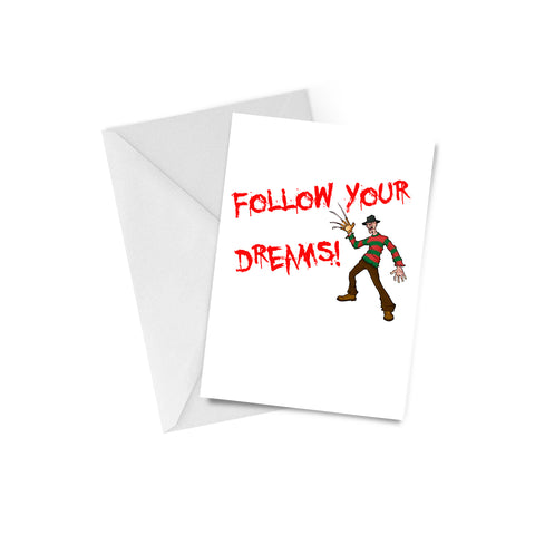 Follow Your Dreams Greeting Card