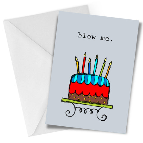 Blow Me Greeting Card Birthday