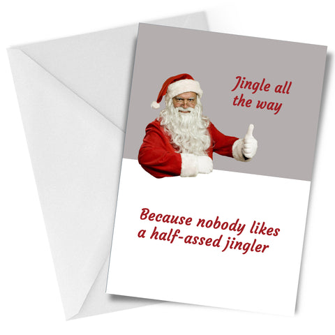 Half Assed Jingler Greeting Card
