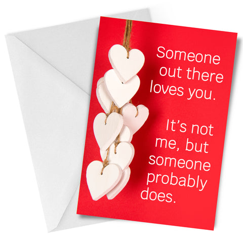 Someone Loves You - Love greeting card
