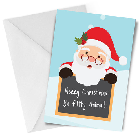 Ya Filthy Animal Greeting Card Merry Christmas